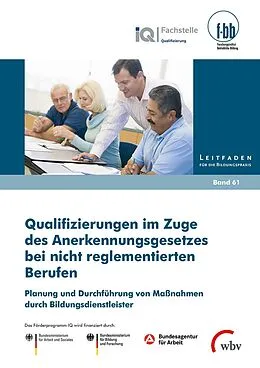 E-Book (pdf) Qualifizierungen im Zuge des Anerkennungsgesetzes bei nicht reglementierten Berufen von Melanie Adacker, Ottmar Döring, Natascha Knoll