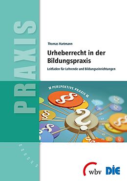 Kartonierter Einband Urheberrecht in der Bildungspraxis von Thomas Hartmann