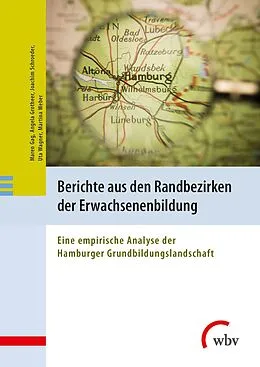 E-Book (pdf) Berichte aus den Randbezirken der Erwachsenenbildung von Maren Gag, Joachim Schroeder, Angela Grotheer