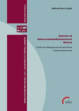 E-Book (pdf) Einstieg in erwachsenenpädagogische Berufe von Melanie Benz-Gydat