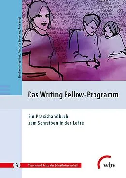 E-Book (pdf) Das Writing Fellow-Programm von Franziska Liebetanz, Anja Voigt, Stephanie Dreyfürst