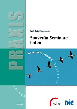 Kartonierter Einband (Kt) Souverän Seminare leiten von Wolf-Peter Szepansky