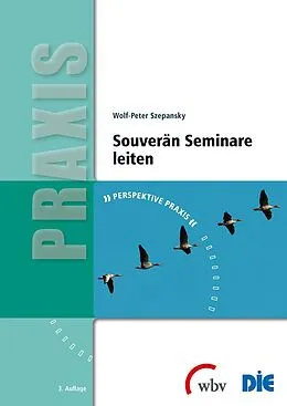 E-Book (pdf) Souverän Seminare leiten von Wolf-Peter Szepansky