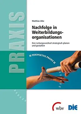 E-Book (pdf) Nachfolge in Weiterbildungsorganisationen von Matthias Alke