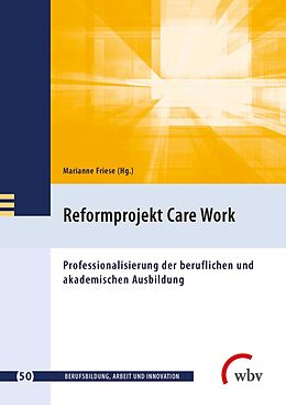 Kartonierter Einband Reformprojekt Care Work von 