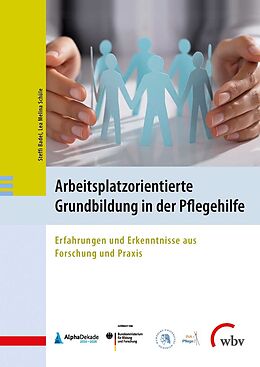 Kartonierter Einband Arbeitsplatzorientierte Grundbildung in der Pflegehilfe von Steffi Badel, Lea Melina Schüle