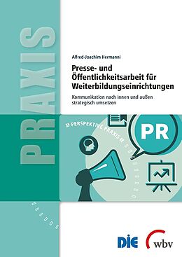 Kartonierter Einband Presse- und Öffentlichkeitsarbeit für Weiterbildungseinrichtungen von Alfred-Joachim Hermanni