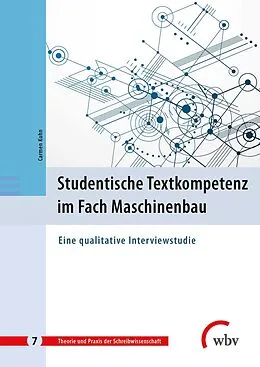E-Book (pdf) Studentische Textkompetenz im Fach Maschinenbau von Carmen Kuhn