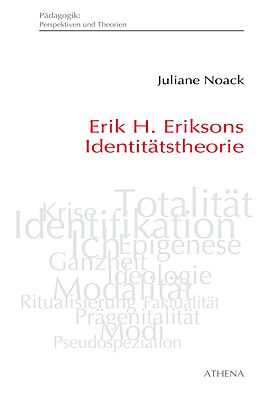 E-Book (pdf) Erik H. Eriksons Identitätstheorie von Juliane Noack Napoles