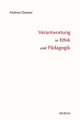 E-Book (pdf) Verantwortung in Ethik und Pädagogik von Helmut Danner