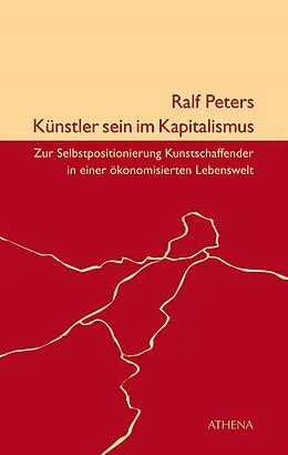 E-Book (pdf) Künstler sein im Kapitalismus von Ralf Peters