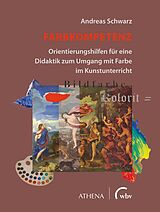 Kartonierter Einband Farbkompetenz von Andreas Schwarz