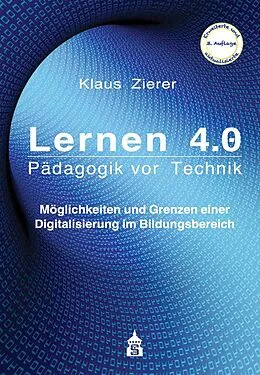 E-Book (pdf) Lernen 4.0 - Pädagogik vor Technik von Klaus Zierer