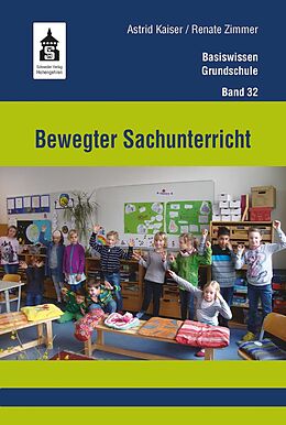 E-Book (pdf) Bewegter Sachunterricht von Astrid Kaiser, Renate Zimmer