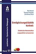 E-Book (pdf) Ermöglichungsdidaktik: konkret von Christiane Stroh, Thomas Prescher, Rolf Arnold