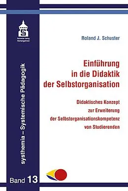 E-Book (pdf) Einführung in die Didaktik der Selbstorganisation von Roland J. Schuster