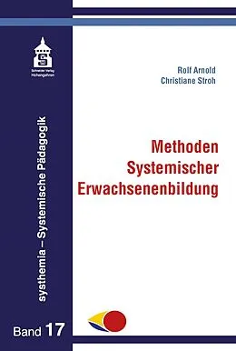 E-Book (pdf) Methoden Systemischer Erwachsenenbildung von Christiane Stroh, Rolf Arnold