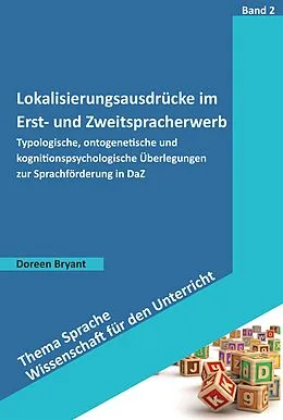 E-Book (pdf) Lokalisierungsausdrücke im Erst- und Zweitspracher werb von Doreen Bryant