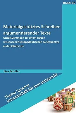 E-Book (pdf) Materialgestütztes Schreiben argumentierender Texte von Lisa Schüler