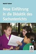 E-Book (pdf) Neue Einführung in die Didaktik des Sachunterrichts von Astrid Kaiser
