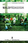 E-Book (pdf) Handbuch der waldbezogenen Umweltbildung - Waldpädagogik von Eberhard Bolay, Berthold Reichle