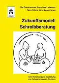E-Book (pdf) Zukunftsmodell Schreibberatung von Ella Grieshammer, Franziska Liebetanz, Nora Peters
