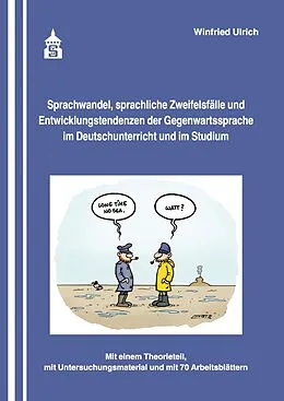 E-Book (pdf) Sprachwandel, sprachliche Zweifelsfälle und Entwicklungstendenzen der Gegenwartssprache von Winfried Ulrich
