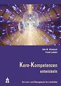 E-Book (pdf) Kern-Kompetenzen entwickeln von Udo W. Kliebisch, Frank Ludden