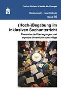 E-Book (pdf) (Hoch-)Begabung im inklusiven Sachunterricht von Corina Rohen, Meike Wulfmeyer