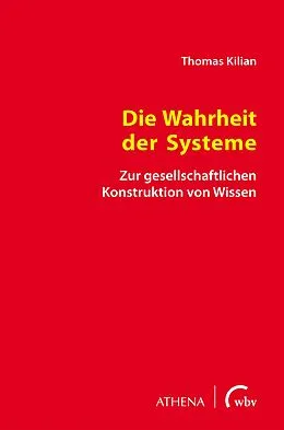 E-Book (pdf) Die Wahrheit der Systeme von Thomas Kilian