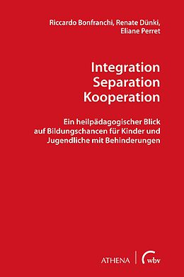 Kartonierter Einband Integration  Separation  Kooperation von Riccardo Bonfranchi, Renate Dünki, Eliane Perret