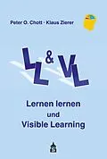 E-Book (pdf) Lernen lernen und Visible Learning von Klaus Zierer, Peter O. Chott