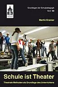 E-Book (pdf) Schule ist Theater von Martin Kramer