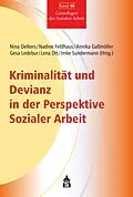 E-Book (pdf) Kriminalität und Devianz in der Perspektive Sozialer Arbeit von Nadine Feldhaus, Annika Gaßmöller, Gesa Ledebur