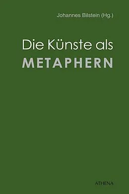 E-Book (pdf) Die Künste als Metaphern von Johannes Bilstein