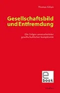 E-Book (pdf) Gesellschaftsbild und Entfremdung von Thomas Kilian