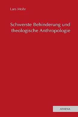 E-Book (pdf) Schwerste Behinderung und theologische Anthropologie von Lars Mohr