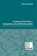 E-Book (pdf) Europa in der Krise - Symptome eines Wertewandels von Alfred Rohloff