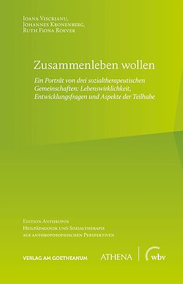 Kartonierter Einband Zusammenleben wollen von Ioana Viscrianu, Johannes Kronenberg, Ruth Fiona Roever