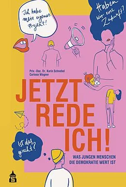 E-Book (pdf) Jetzt rede ich! von Karin B. Schnebel, Corinna Wagner