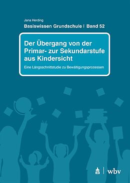 Kartonierter Einband Der Übergang von der Primar- zur Sekundarstufe aus Kindersicht von Jana Herding