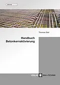 E-Book (epub) Handbuch Betonkernaktivierung von Thomas Giel, Alper Baydogan, Ali Dönmez