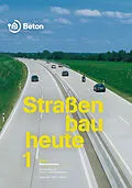 E-Book (pdf) Straßenbau heute: Betondecken von René Oesterheld, Martin Peck, Stephan Villaret