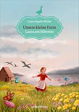 Fester Einband Unsere kleine Farm - Laura am Silbersee (Unsere kleine Farm, Bd. 4) von Laura Ingalls Wilder
