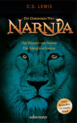 Kartonierter Einband Das Wunder von Narnia / Der König von Narnia von C. S. Lewis