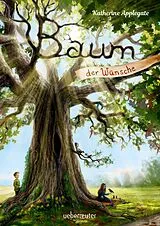 Fester Einband Baum der Wünsche von Katherine Applegate