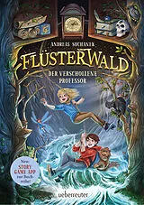 Fester Einband Flüsterwald - Der verschollene Professor (Flüsterwald, Staffel I, Bd. 2) von Andreas Suchanek