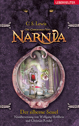 Livre Relié Der silberne Sessel (Die Chroniken von Narnia, Bd. 6) de Clive Staples Lewis