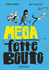 Fester Einband Mega fette Beute von Rüdiger Bertram