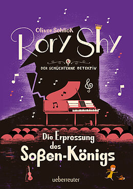 Fester Einband Rory Shy, der schüchterne Detektiv - Die Erpressung des Soßen-Königs (Rory Shy, der schüchterne Detektiv, Bd. 6) von Oliver Schlick
